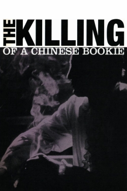 Watch The Killing of a Chinese Bookie movies free hd online