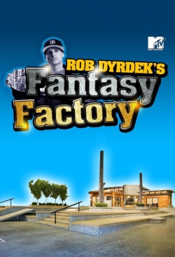 Watch Rob Dyrdek's Fantasy Factory movies free hd online