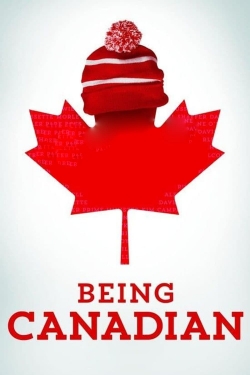 Watch Being Canadian movies free hd online