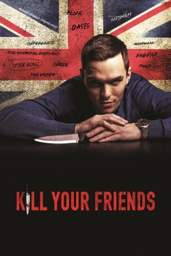 Watch Kill Your Friends movies free hd online