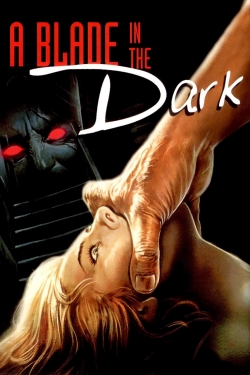 Watch A Blade in the Dark movies free hd online