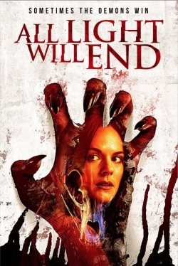 Watch All Light Will End movies free hd online