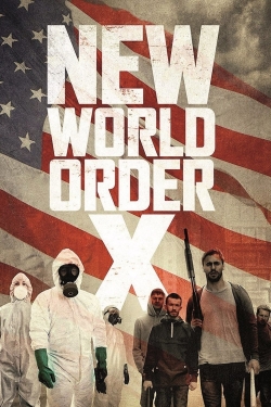 Watch New World Order X movies free hd online