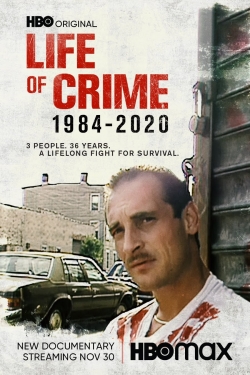 Watch Life of Crime: 1984-2020 movies free hd online