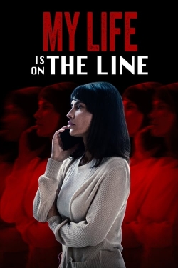 Watch My Life Is on the Line movies free hd online