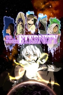 Watch To Your Eternity movies free hd online