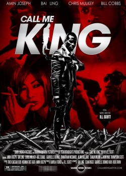 Watch Call Me King movies free hd online