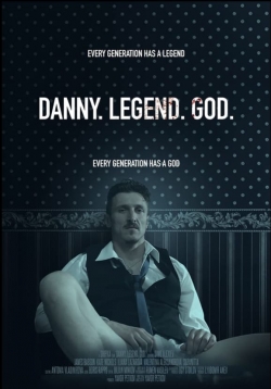 Watch Danny. Legend. God. movies free hd online