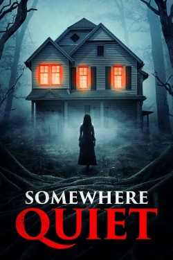 Watch Somewhere Quiet movies free hd online