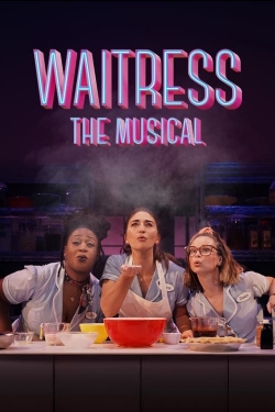 Watch Waitress: The Musical movies free hd online