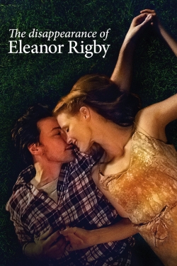 Watch The Disappearance of Eleanor Rigby: Them movies free hd online