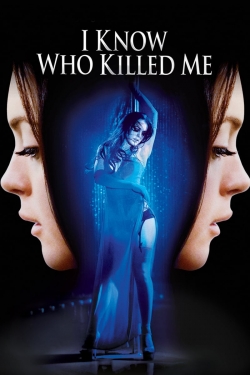 Watch I Know Who Killed Me movies free hd online