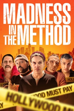 Watch Madness in the Method movies free hd online