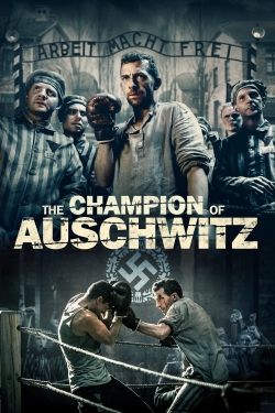 Watch The Champion of Auschwitz movies free hd online