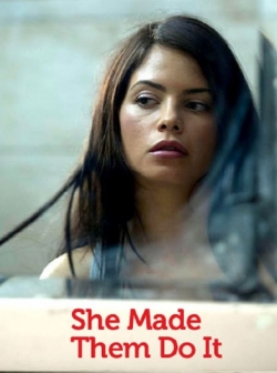 Watch She Made Them Do It movies free hd online