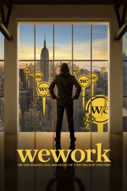 Watch WeWork: or The Making and Breaking of a $47 Billion Unicorn movies free hd online