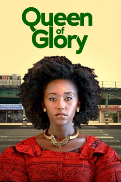 Watch Queen of Glory movies free hd online