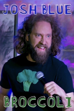 Watch Josh Blue: Broccoli movies free hd online