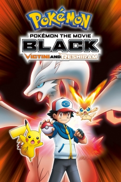 Watch Pokémon the Movie Black: Victini and Reshiram movies free hd online