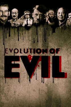 Watch The Evolution of Evil movies free hd online