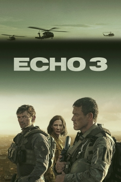 Watch Echo 3 movies free hd online