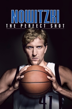 Watch Nowitzki: The Perfect Shot movies free hd online