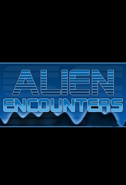 Watch Alien Encounters movies free hd online