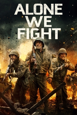 Watch Alone We Fight movies free hd online