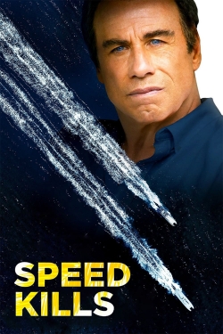 Watch Speed Kills movies free hd online