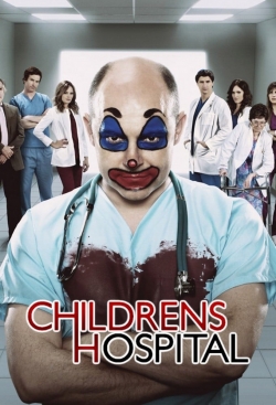 Watch Childrens Hospital movies free hd online