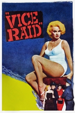 Watch Vice Raid movies free hd online