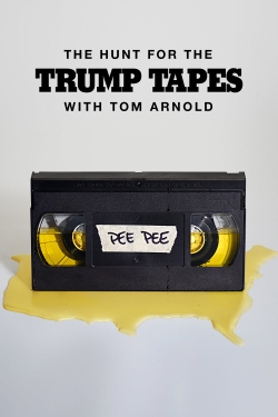 Watch The Hunt for the Trump Tapes With Tom Arnold movies free hd online