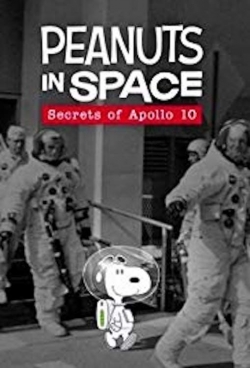 Watch Peanuts in Space: Secrets of Apollo 10 movies free hd online