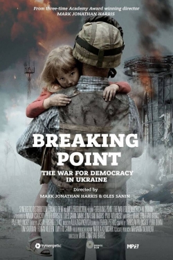 Watch Breaking Point: The War for Democracy in Ukraine movies free hd online