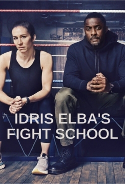 Watch Idris Elba's Fight School movies free hd online