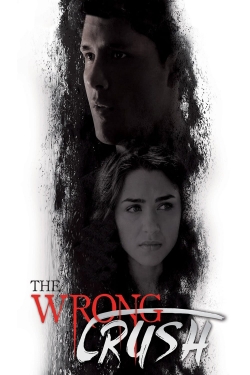 Watch The Wrong Crush movies free hd online