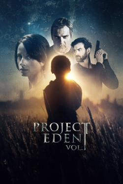 Watch Project Eden: Vol. I movies free hd online