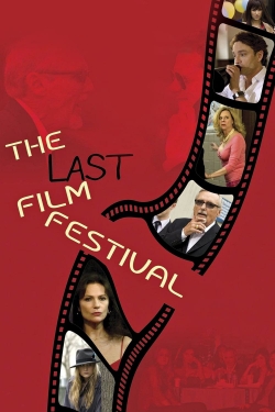 Watch The Last Film Festival movies free hd online