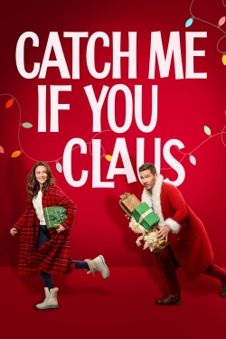 Watch Catch Me If You Claus movies free hd online