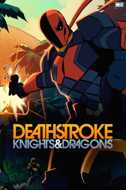 Watch Deathstroke: Knights & Dragons movies free hd online