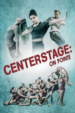 Watch Center Stage: On Pointe movies free hd online