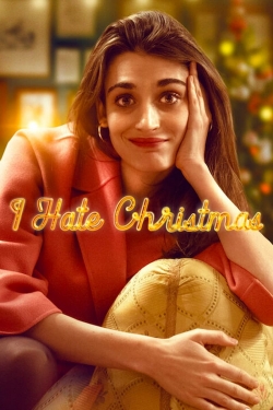 Watch I Hate Christmas movies free hd online