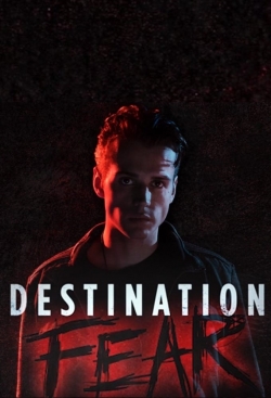 Watch Destination Fear movies free hd online