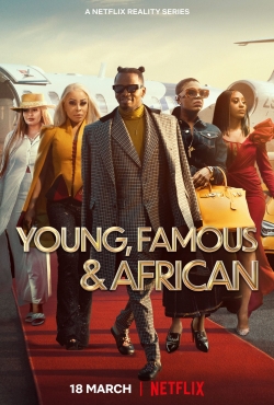 Watch Young, Famous & African movies free hd online