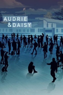 Watch Audrie & Daisy movies free hd online