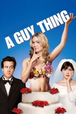 Watch A Guy Thing movies free hd online