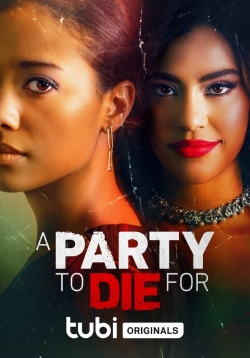 Watch A Party To Die For movies free hd online