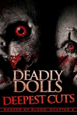 Watch Deadly Dolls Deepest Cuts movies free hd online