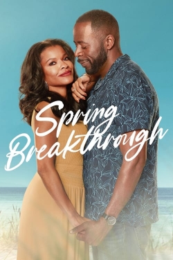 Watch Spring Breakthrough movies free hd online