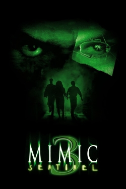 Watch Mimic: Sentinel movies free hd online